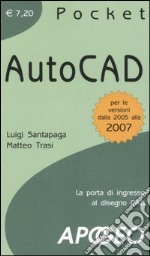 AutoCAD. La porta di ingresso al disegno CAD libro