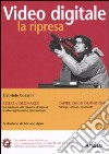 Video digitale: la ripresa libro