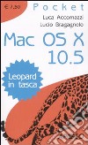 Mac OS X 10.5. Leopard in tasca libro