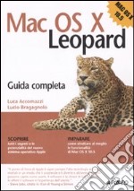 Mac OS X Leopard. Guida completa libro