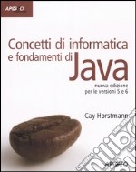 Concetti di informatica e fondamenti di Java libro