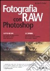 Fotografia RAW con Photoshop libro