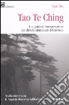 Tao Te Ching. Una guida all'interpretazione del libro fondamentale del taoismo libro
