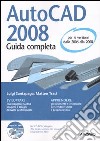 AutoCad 2008. Guida completa. Con CD-ROM libro