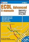 ECDL Advanced. Il manuale libro