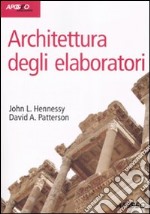 Architettura degli elaboratori. Con CD-ROM libro