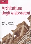 Architettura degli elaboratori. Con CD-ROM libro