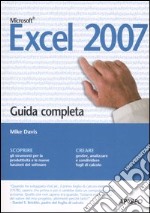 Excel 2007. Guida completa libro