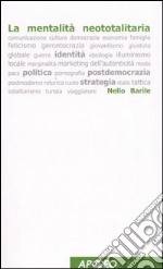 La mentalità neototalitaria