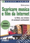 Scaricare musica e film da Internet libro