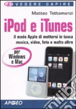 IPod e iTunes per Windows e Mac libro