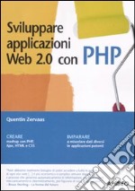 Sviluppare applicazioni Web 2.0 con PHP libro