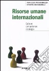 Risorse umane internazionali. Cultura, competenze, strategia libro