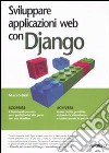 Sviluppare applicazioni web con Django libro