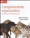 Comportamento organizzativo. Dalla teoria all'esperienza libro