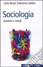 Sociologia. Questioni e metodi libro