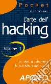 L'arte dell'hacking. Vol. 1 libro