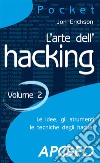 L'arte dell'hacking. Vol. 2 libro