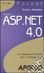 ASP.NET 4. La soluzione Microsoft per lo sviluppo web libro