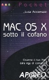 Mac OS X sotto il cofano libro di Accomazzi Luca