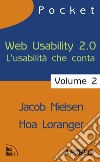 Web usability 2.0. L'usabilità che conta. Vol. 2 libro