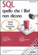 SQL. Quello che i libri non dicono libro