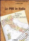 Le PMI in Italia. Innovazione, strategie, modelli organizzativi libro