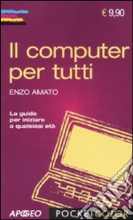 Il Computer per tutti libro