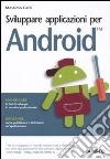 Sviluppare applicazioni per Android libro