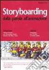 Storyboarding dalla parola all'animazione libro di Feo Marco