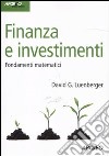 Finanza e investimenti. Fondamenti matematici libro di Luenberger David G. Scarlatti S. (cur.)