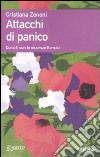 Attacchi di panico. Curarli con le essenze floreali libro