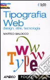 Tipografia web. Design, stile, tecnologia libro