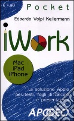 IWork. Mac, IPad, Phone