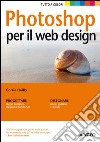 Photoshop per il web design libro