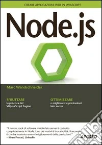 Node.js. Creare applicazioni web in JavaScript