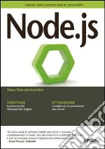 Node.js. Creare applicazioni web in JavaScript