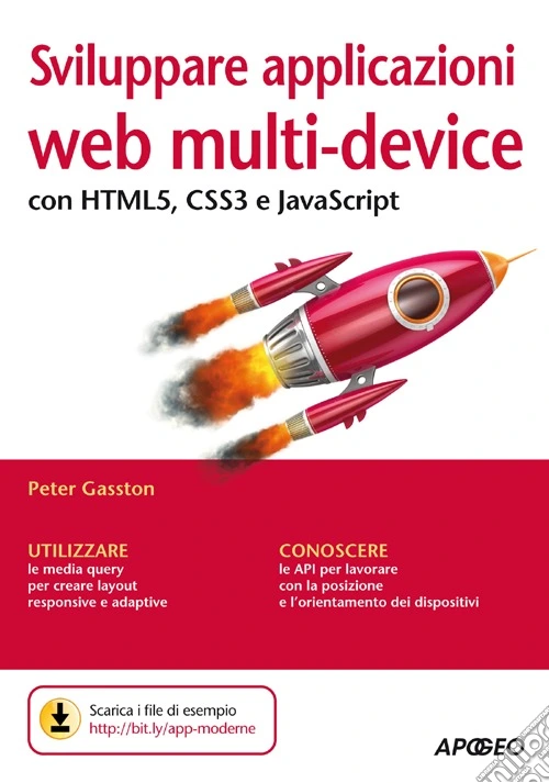 Sviluppare applicazioni web multi-device con HTMLS, CSS3 e JavaScript