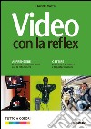 Video con la Reflex libro di Vasta Davide