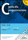 C guida alla programmazione libro di Principe Pellegrino