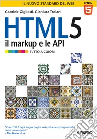 HTML 5. Il markup e le API
