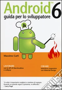 Android 6. Guida per lo sviluppatore