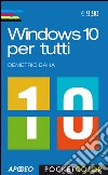 Windows 10 per tutti libro