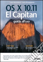 OS X 10.11 El Capitan. Guida all'uso libro