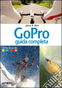 GoPro. Guida completa