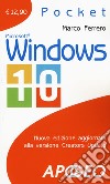 Windows 10. Nuova edizione aggiornata alla versione Creators Update. Nuova ediz. libro