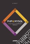 PHP & MySQL. Sviluppare applicazioni web lato server libro