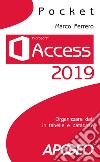 Access 2019. Organizzare dati in tabelle e database libro