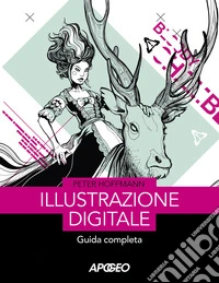 Illustrazione digitale. Guida completa