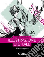 Illustrazione digitale. Guida completa libro